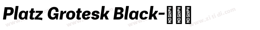 Platz Grotesk Black字体转换
